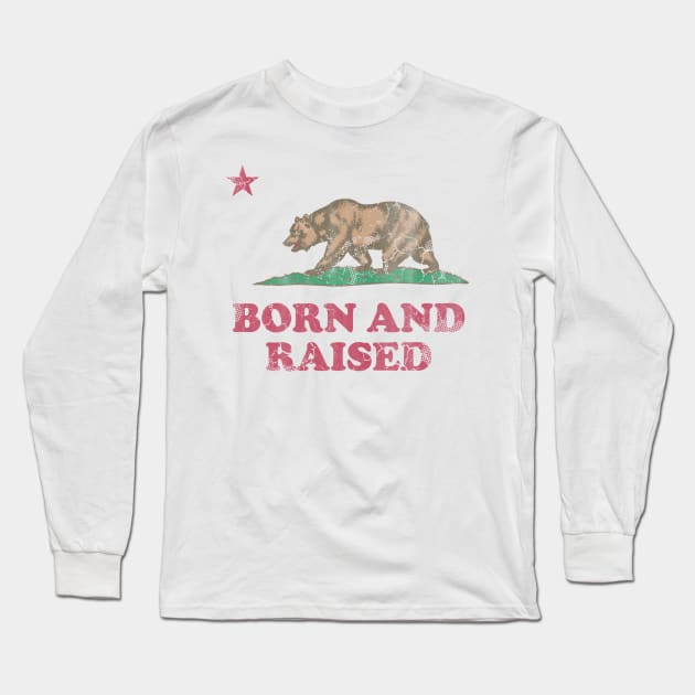 Born And Raised California Republic Flag Long Sleeve T-Shirt by E
